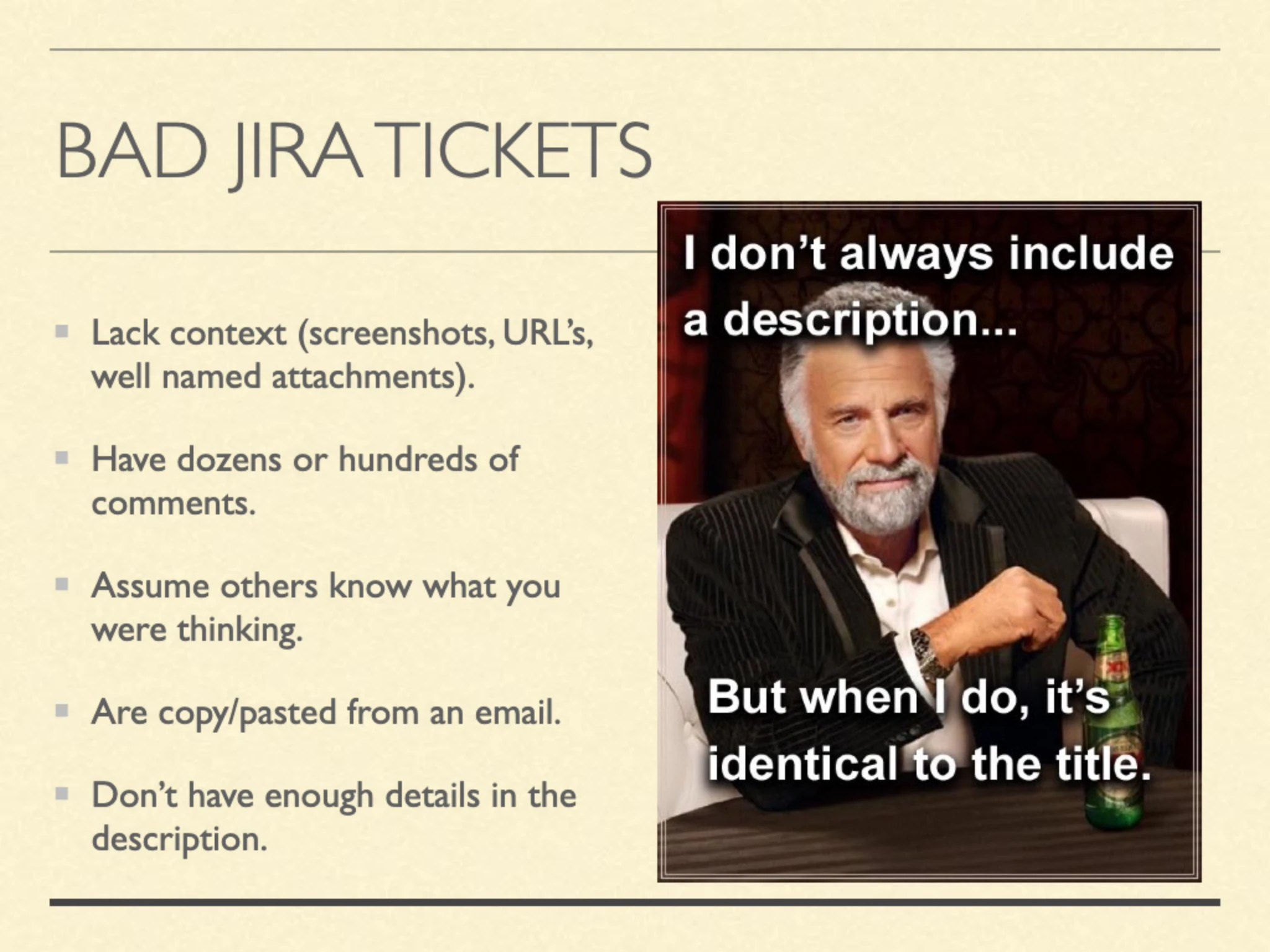Slide 9: Bad JIRA Tickets