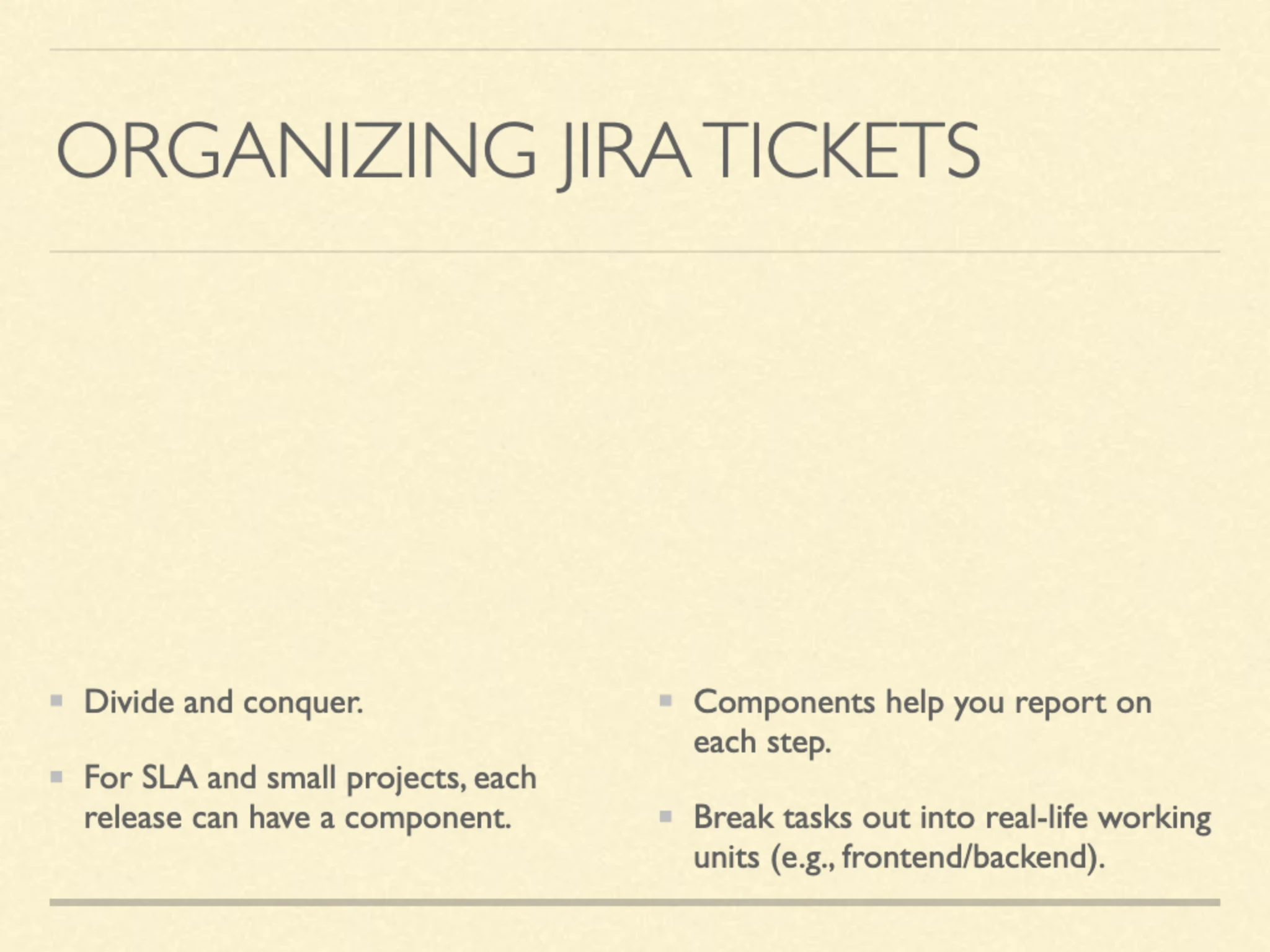 Slide 13: Organizing JIRA Tickets
